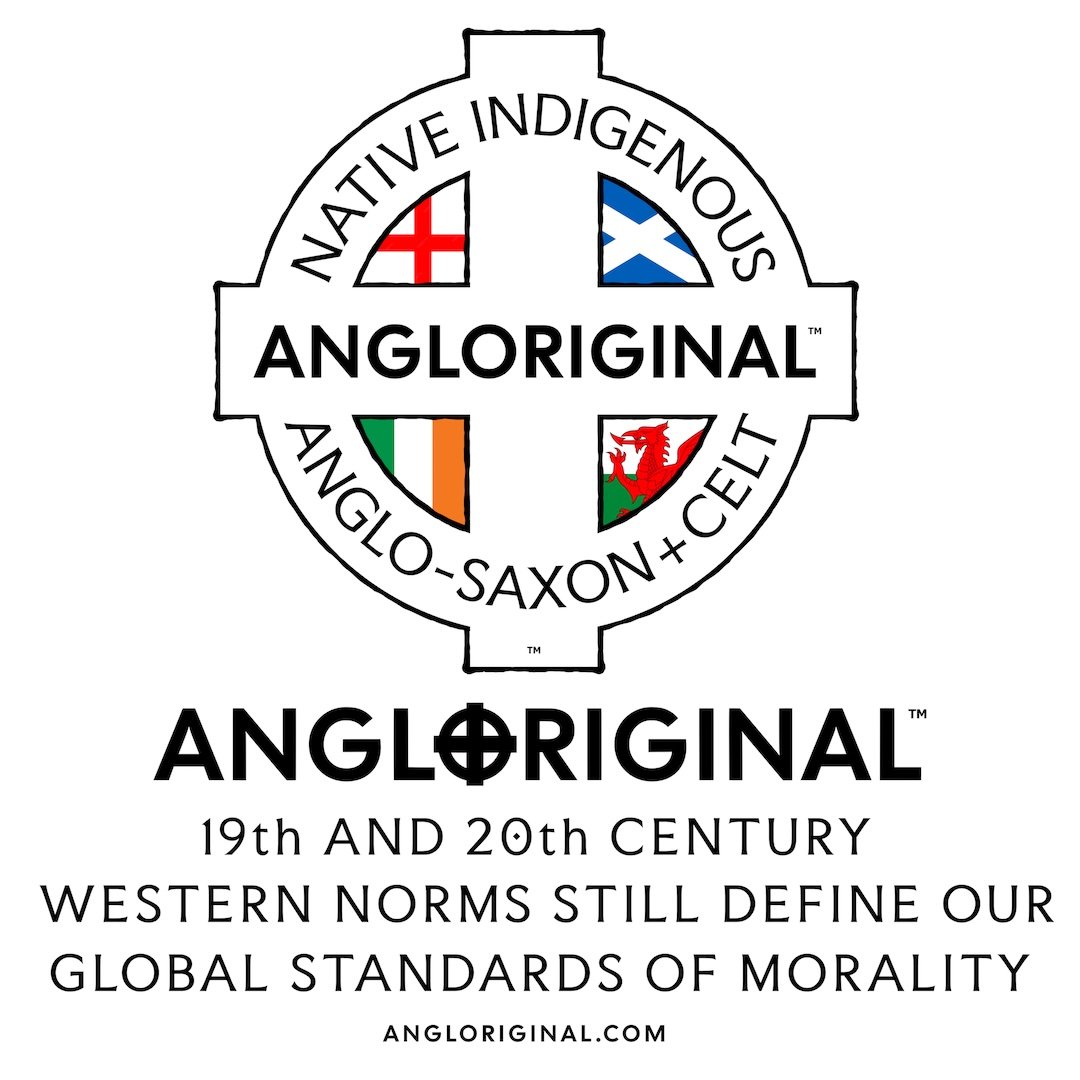 Angloriginal™ Emblem - 20th century Western values still our global standards of morality.