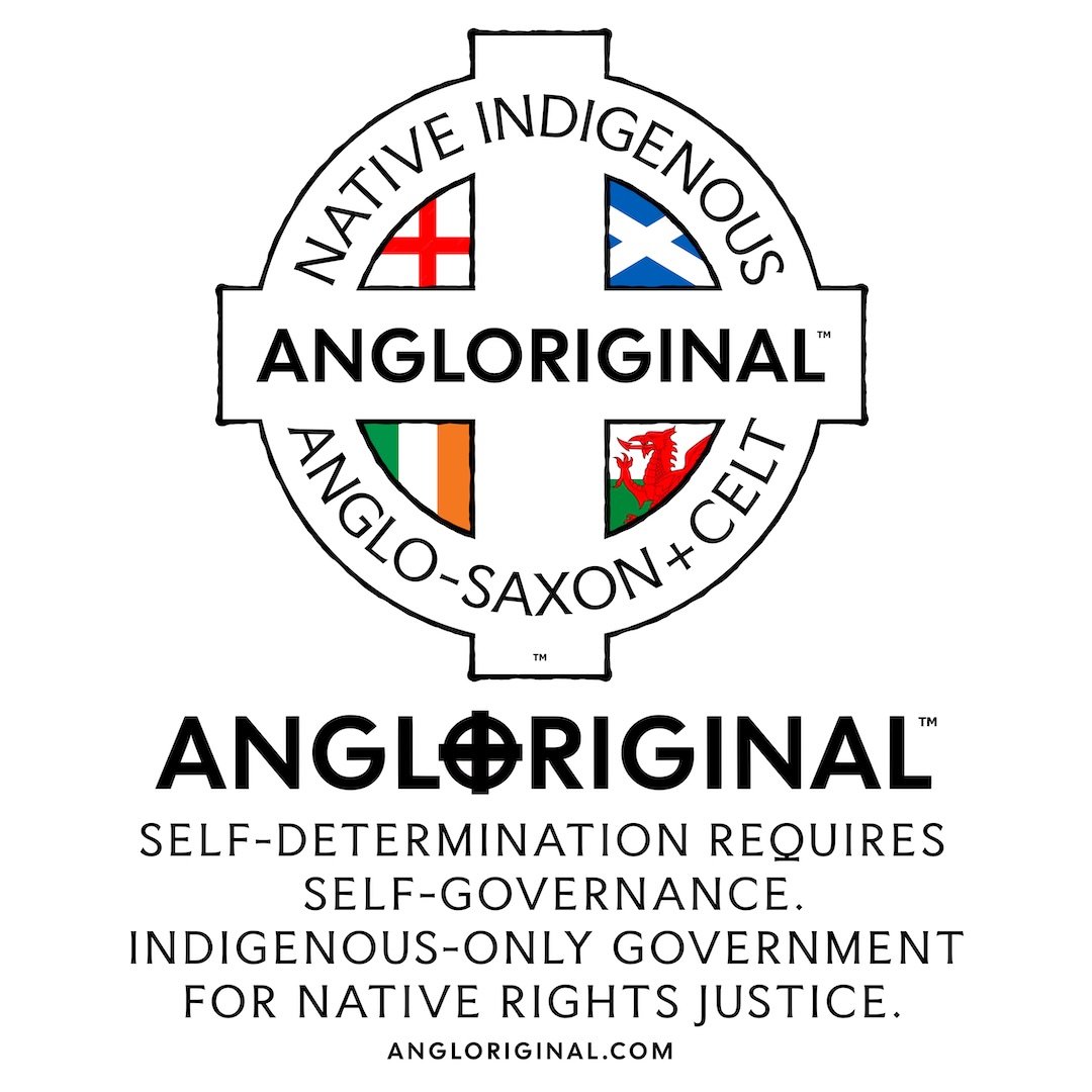 Angloriginal™ Emblem - Self-Determination Requires Self-Governance. Indigenous-only government now for native rights justice.