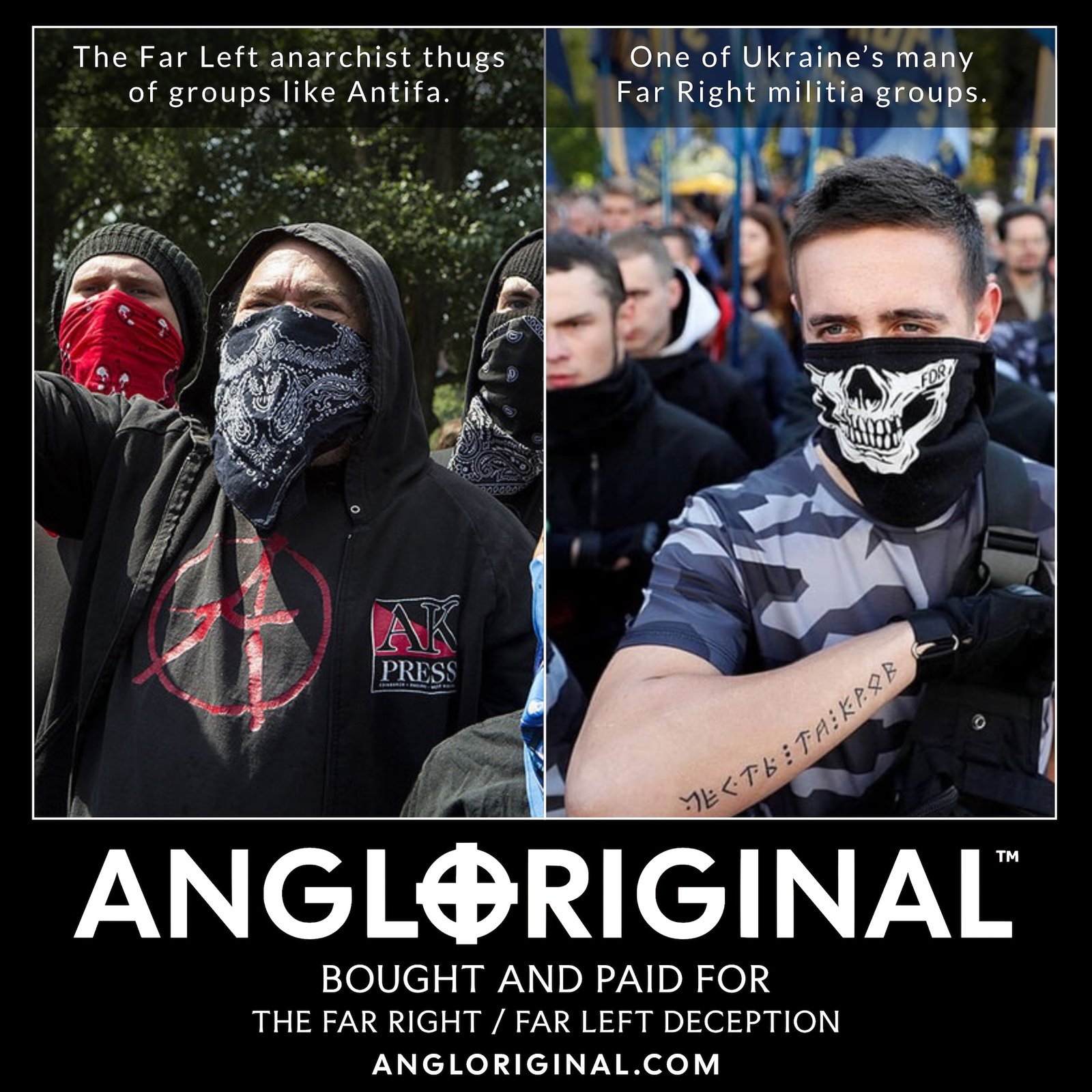 Bought and Paid For - The Far Right, Far Left Deception - Angloriginal™ article.